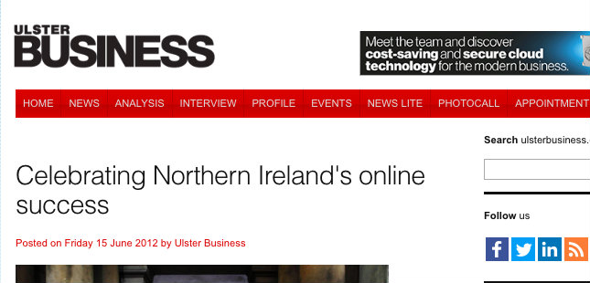 Ulster Business – Celebrating Northern Ireland’s online success